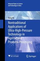 Nontraditional Applications of Ultra-High-Pressure Technology in Agricultural Products Processing