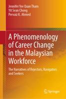 A Phenomenology of Career Change in the Malaysian Workforce