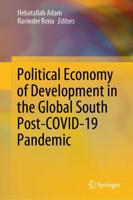 Political Economy of Development in the Global South Post-COVID-19 Pandemic