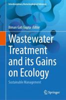 Wastewater Treatment and Its Gains on Ecology