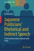 Japanese Politicians' Rhetorical and Indirect Speech