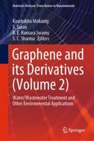 Graphene and Its Derivatives. Volume 2 Water/wastewater Treatment and Other Environmental Applications