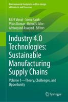 Industry 4.0 Technologies Volume 1 Theory, Challenges, and Opportunity