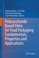 Polysaccharide Based Films for Food Packaging
