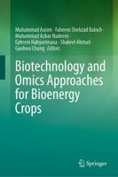 Biotechnology and Omics Approaches for Bioenergy Crops