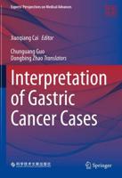 Interpretation of Gastric Cancer Cases