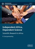 Independent Africa, Dependent Science