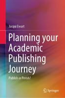 Planning Your Academic Publishing Journey