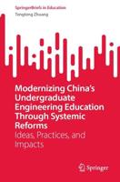 Modernizing China's Undergraduate Engineering Education Through Systemic Reforms