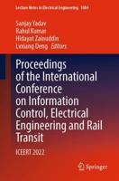 Proceedings of the International Conference on Information Control, Electrical Engineering and Rail Transit