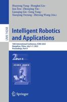 Intelligent Robotics and Applications Part II