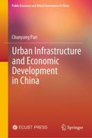 Urban Infrastructure and Economic Development in China
