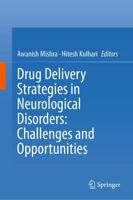 Drug Delivery Strategies in Neurological Disorders