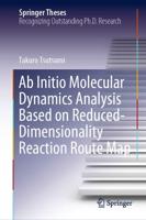 Ab Initio Molecular Dynamics Analysis Based on Reduced-Dimensionality Reaction Route Map