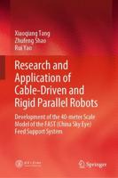 Research and Application of Cable-Driven and Rigid Parallel Robots