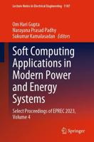 Soft Computing Applications in Modern Power and Energy Systems Volume 4