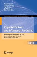 Cognitive Systems and Information Processing Part I