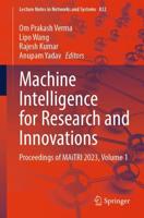 Machine Intelligence for Research and Innovations Volume 1