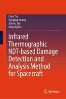 Infrared Thermographic NDT-Based Damage Detection and Analysis Method for Spacecraft