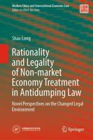 Rationality and Legality of Non-Market Economy Treatment in Antidumping Law