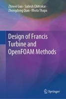 Design of Francis Turbine and OpenFOAM Methods