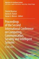 Proceedings of the Second International Conference on Computing, Communication, Security and Intelligent Systems