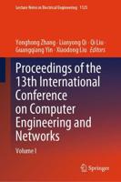 Proceedings of the 13th International Conference on Computer Engineering and Networks. Volume I