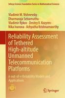 Reliability Assessment of Tethered High-Altitude Unmanned Telecommunication Platforms Infosys Science Foundation Series in Mathematical Sciences