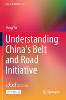 Understanding China's Belt and Road Initiative