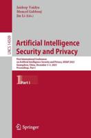 Artificial Intelligence Security and Privacy Part I