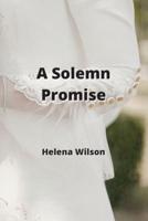 A Solemn Promise