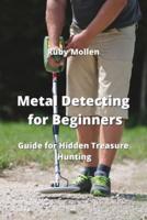 Metal Detecting for Beginners