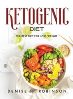 KETOGENIC DIET : The Best Diet for Loss Weight