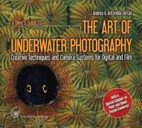 A Diver's Guide to the Art of Underwater Photography