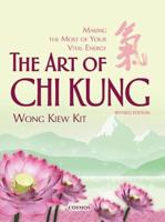The Art of Chi Kung