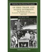 Of Free Trade and Native Interests