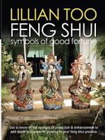 Lillian Too's Feng Shui Symbols of Good Fortune