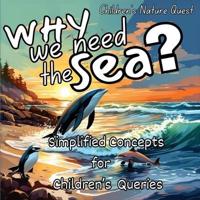 Why We Need the Sea?