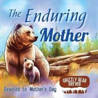 The Enduring Mother