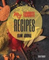 My Favorite Recipes: The Ultimate Blank Cookbook To Write In Your Own Recipes   Perfect Gift for Family and Friends