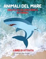 Animali Del Mare Abilità Di Colorazione E Di Forbici Libro Di Attività