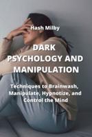 Dark P Sychology and Manipulation