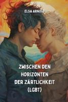 Zwischen Den Horizonten Der Zärtlichkeit (LGBT)