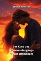 Der Kuss Des Sonnenuntergangs Sterns (Romance)