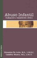 Abuso Infantil: Evaluacion y Tratamiento Clinco