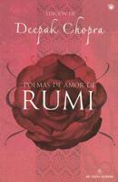 Poemas de Amor de Rumi / The Love Poems of Rumi