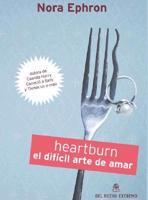 Heartburn: El Dificil Arte de Amar