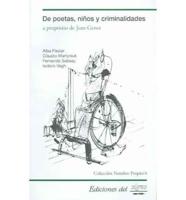 De Poetas, Ninos Y Criminalidades/of Poetic Writers, Children And Crimes