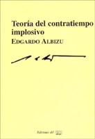 Teoria Del Contratiempo Implosivo/theory of Time in Hegels And in Today World