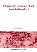 Lugar de Corea En El Sol, El - Una Historia Moderna